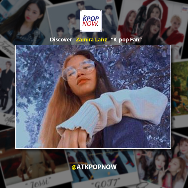 Zamira Lanz spotlight by AT KPOP NOW